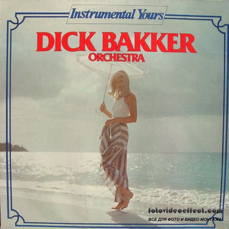 Dick Bakker Orchestra - Instrumental Yours