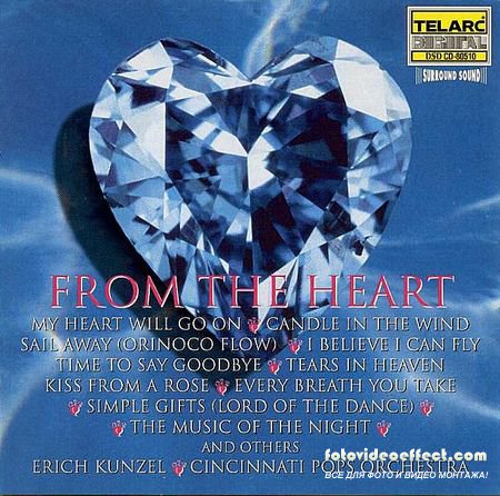 Erich Kunzel & the Cincinnati Pops Orchestra - From the Heart (1998)