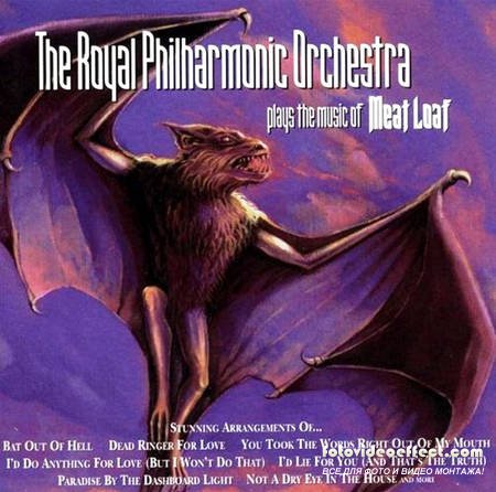 The Royal Philharmonic Orchestra  Plays The Music of Meat Loaf (1999)