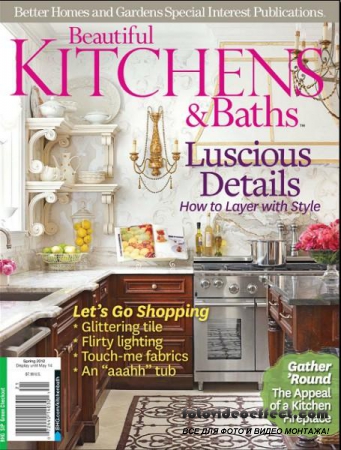 Beautiful Kitchens & Baths - Spring 2012