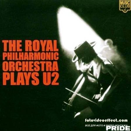 The Royal Philharmonic Orchestra - Plays U2 [Pride Series] (1999)