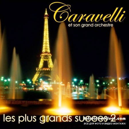 Caravelli - Les Plus Grands Succes 2 (1982)