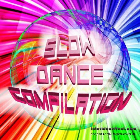 Slow Dance Compilation (2011)