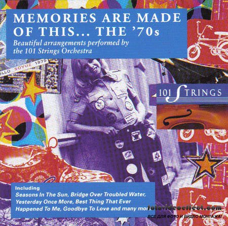 101 Strings - Memories Are Made Of This - Hits of the 70's (1993)