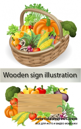 Stock: Wooden sign illustration and basket fresh vegetables