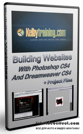 Kelby Training / Building Websites With Photoshop CS4 And Dreamweaver CS4