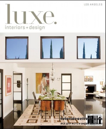 Luxe Interior + Design (Los Angeles) - Vol.10 3 2012