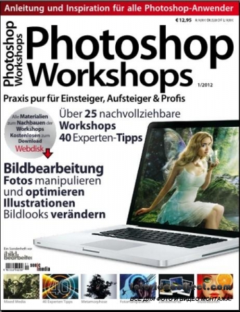 Der Bildbearbeiter - Sonderheft Photoshop Workshops 2012
