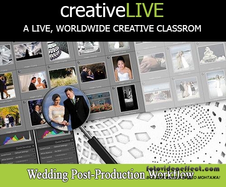 creativeLIVE  Wedding Post-Production Workflow