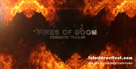 Fires Of Doom - Cinematic Trailer - Project for After Effects (Videohive)